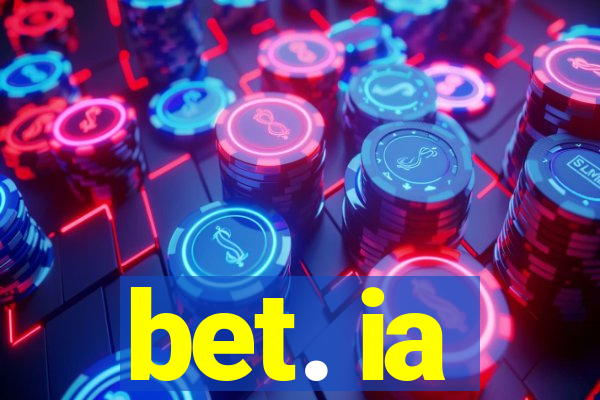 bet. ia